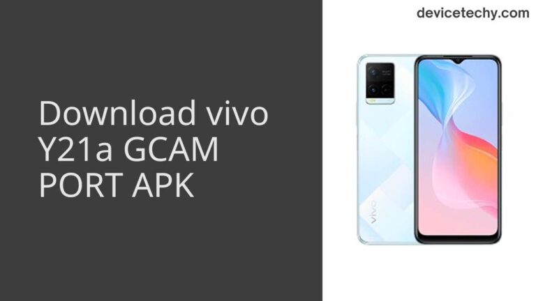 Download vivo Y21a GCAM Port APK