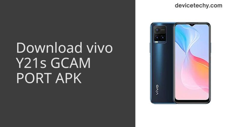 Download vivo Y21s GCAM Port APK