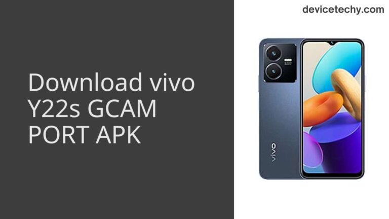 Download vivo Y22s GCAM Port APK