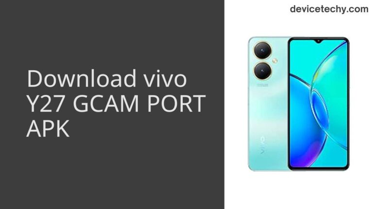 Download vivo Y27 GCAM Port APK