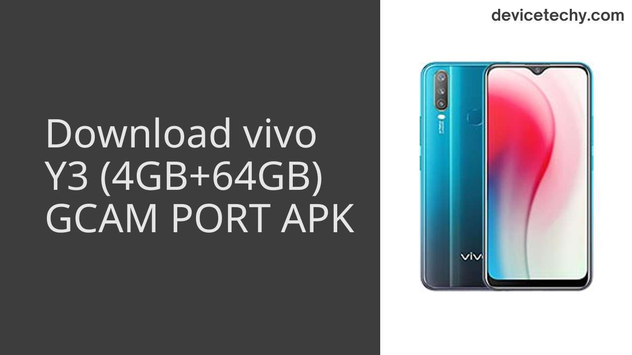 vivo Y3 (4GB+64GB) GCAM PORT APK Download