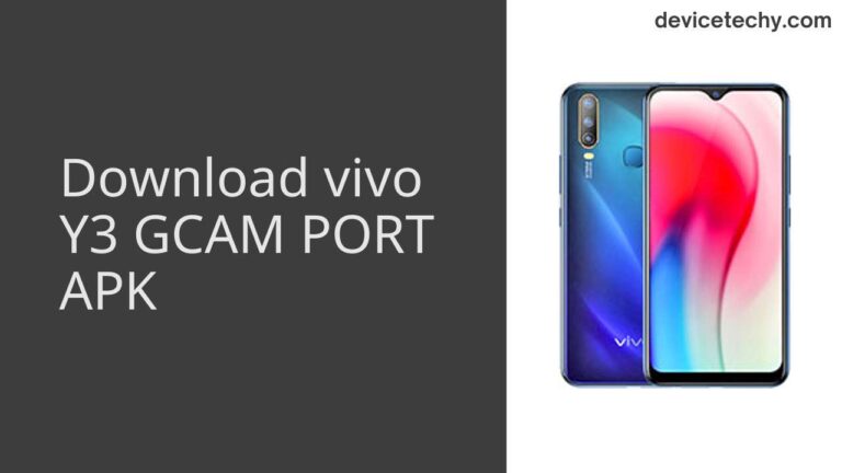 Download vivo Y3 GCAM Port APK