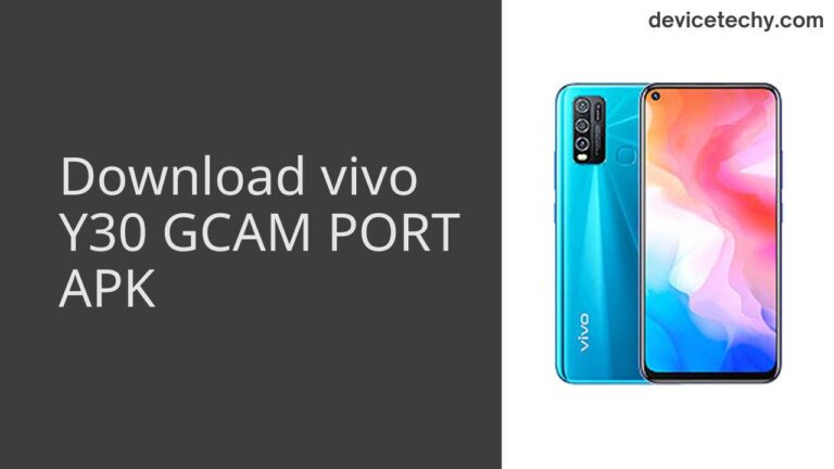 Download vivo Y30 GCAM Port APK