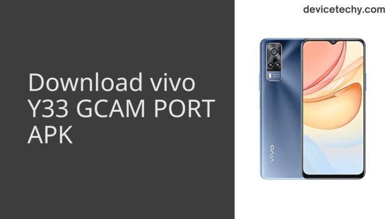 Download vivo Y33 GCAM Port APK