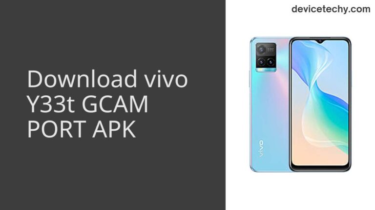 Download vivo Y33t GCAM Port APK