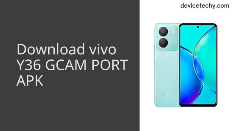 Download vivo Y36 GCAM Port APK