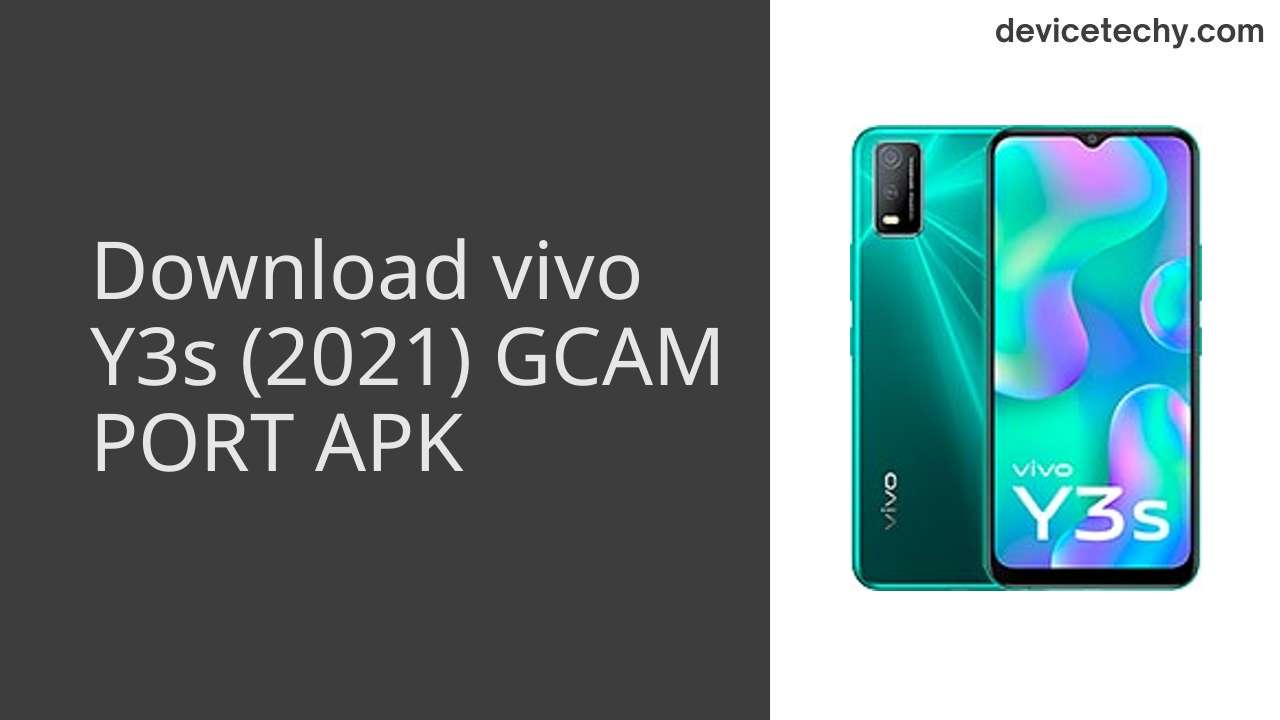 vivo Y3s (2021) GCAM PORT APK Download