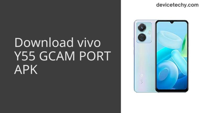 Download vivo Y55 GCAM Port APK