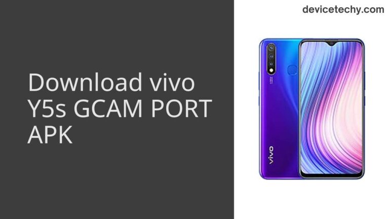 Download vivo Y5s GCAM Port APK