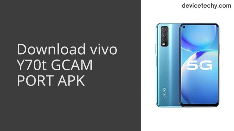 Download vivo Y70t GCAM Port APK