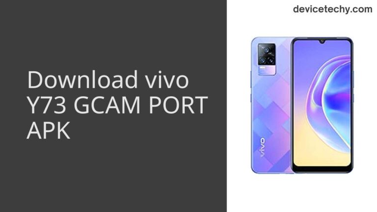 Download vivo Y73 GCAM Port APK