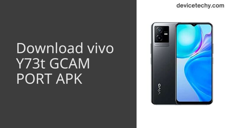 Download vivo Y73t GCAM Port APK