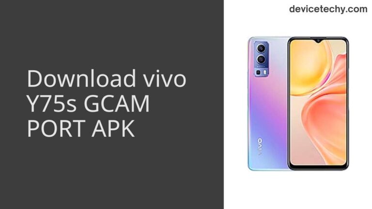 Download vivo Y75s GCAM Port APK