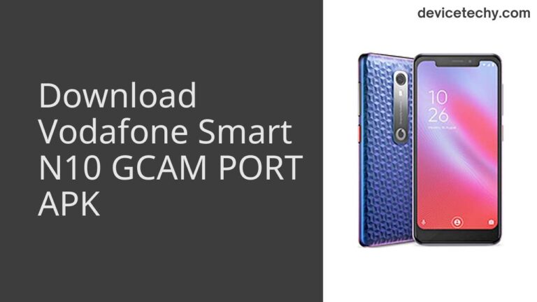 Download Vodafone Smart N10 GCAM Port APK