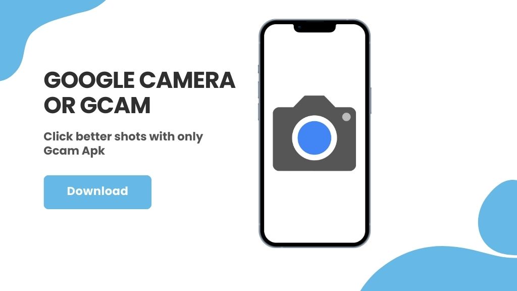 what is google camera or gcam