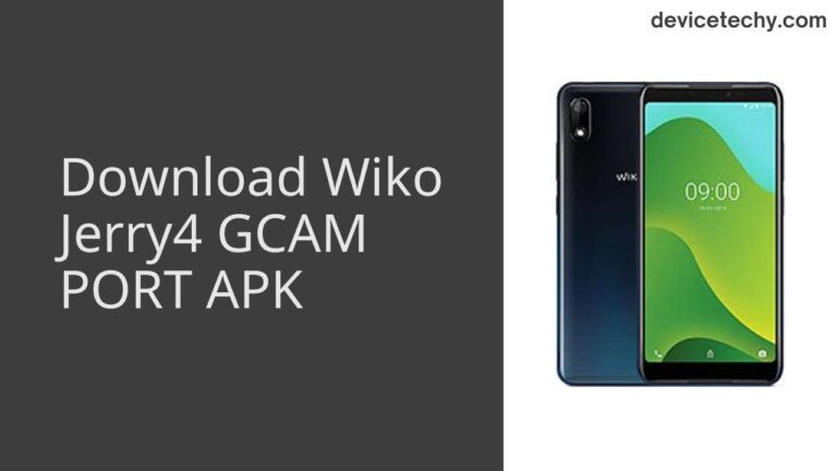 Download Wiko Jerry4 GCAM Port APK