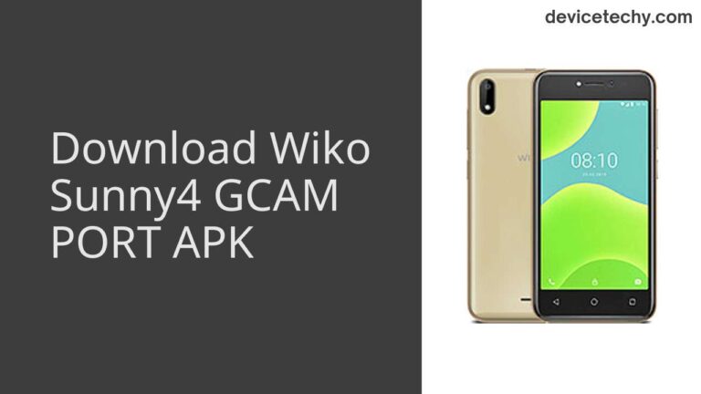 Download Wiko Sunny4 GCAM Port APK