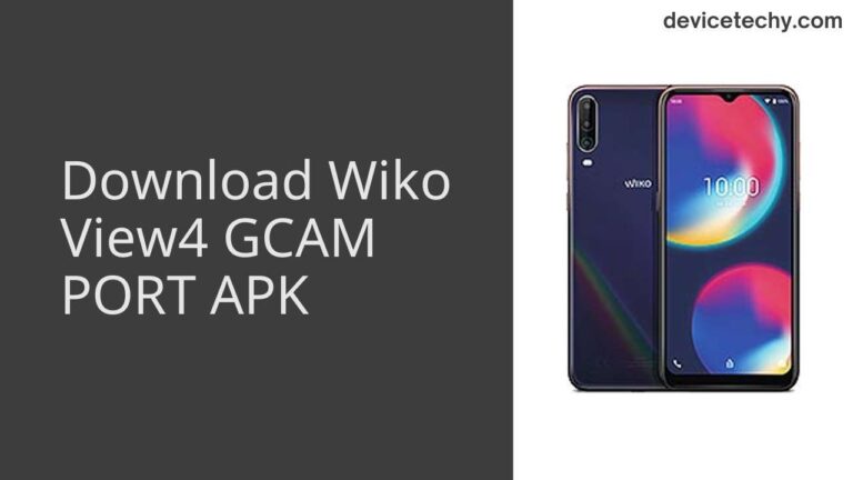 Download Wiko View4 GCAM Port APK