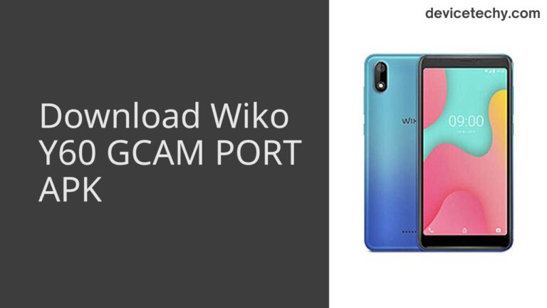 Download Wiko Y60 GCAM Port APK