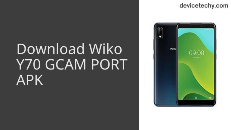 Download Wiko Y70 GCAM Port APK