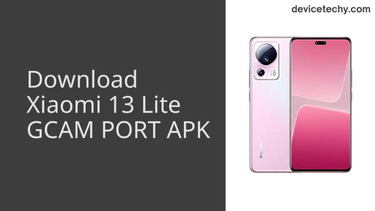 Download Xiaomi 13 Lite GCAM Port APK