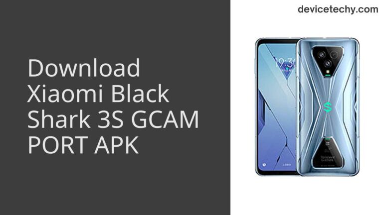 Download Xiaomi Black Shark 3S GCAM Port APK