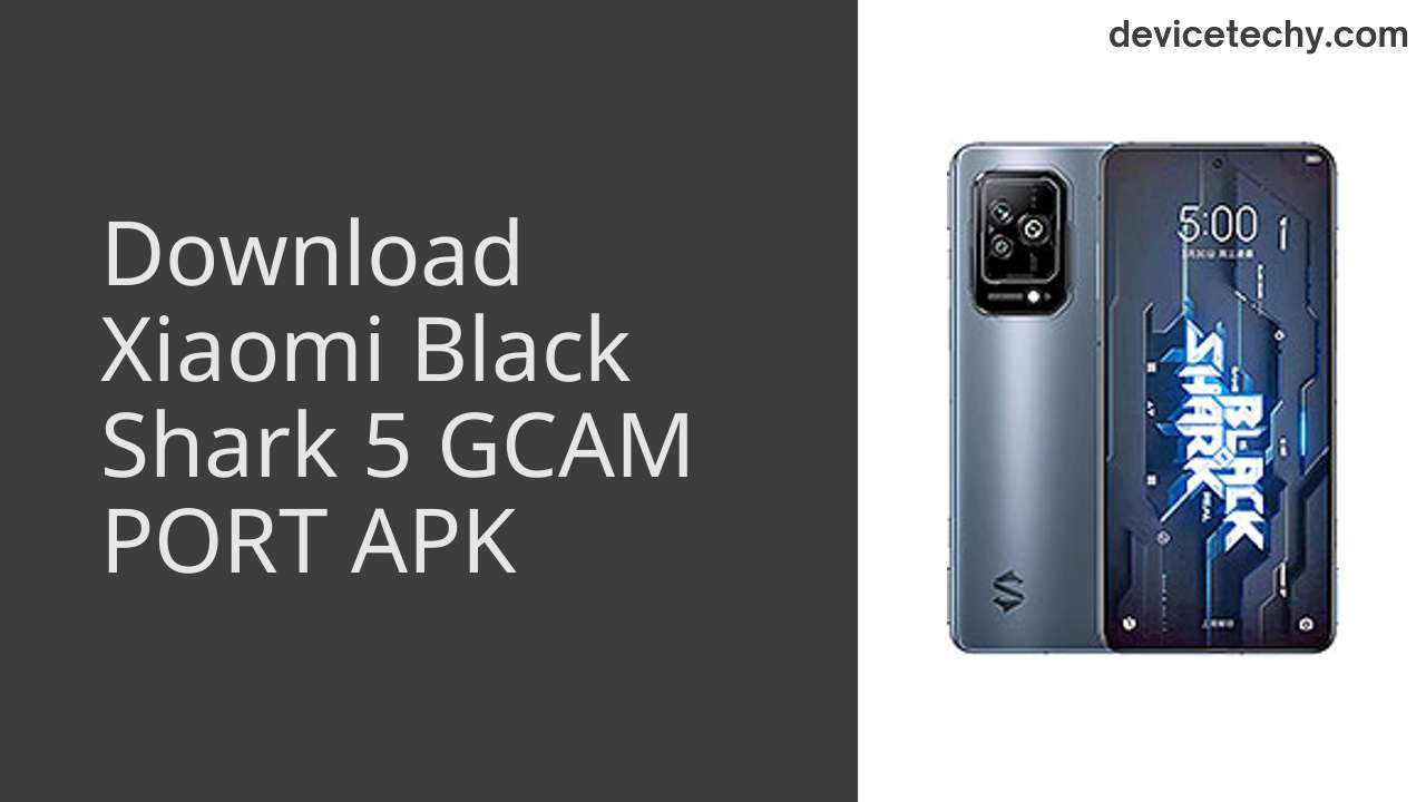 Xiaomi Black Shark 5 GCAM PORT APK Download