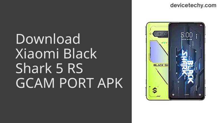 Download Xiaomi Black Shark 5 RS GCAM Port APK