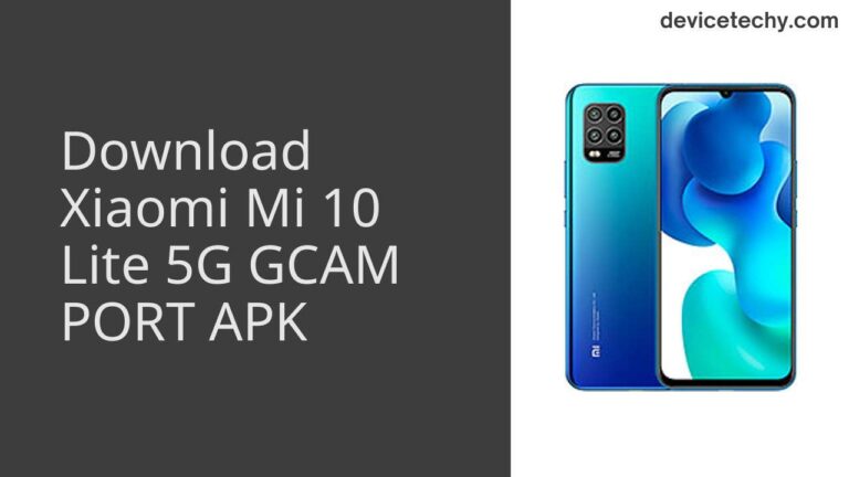 Download Xiaomi Mi 10 Lite 5G GCAM Port APK