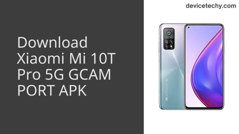 Download Xiaomi Mi 10T Pro 5G GCAM Port APK