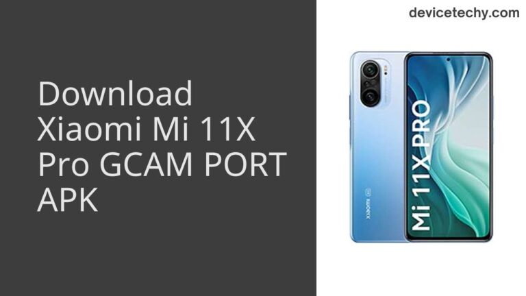 Download Xiaomi Mi 11X Pro GCAM Port APK