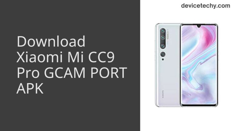 Download Xiaomi Mi CC9 Pro GCAM Port APK