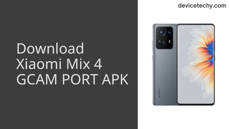 Download Xiaomi Mix 4 GCAM Port APK