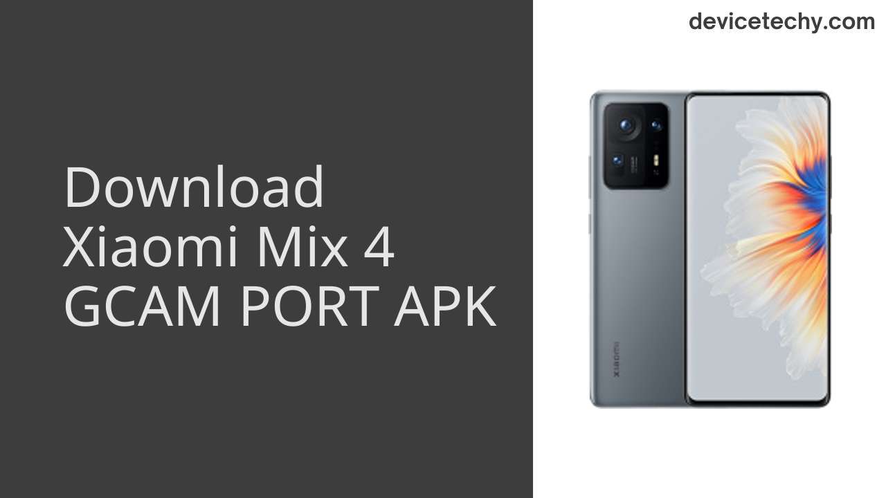 Xiaomi Mix 4 GCAM PORT APK Download