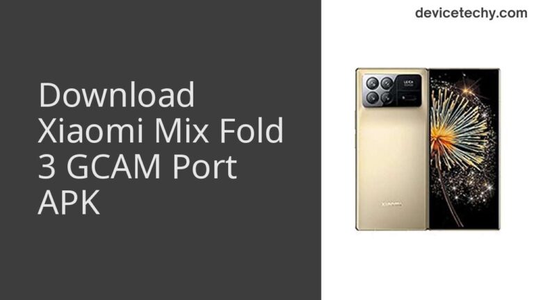 Download Xiaomi Mix Fold 3 GCAM Port APK