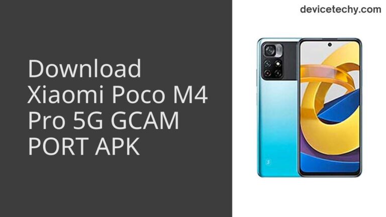 Download Xiaomi Poco M4 Pro 5G GCAM Port APK