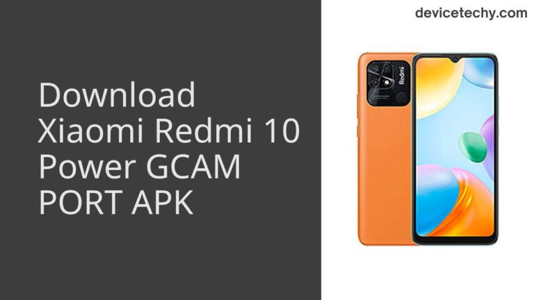 Download Xiaomi Redmi 10 Power GCAM Port APK