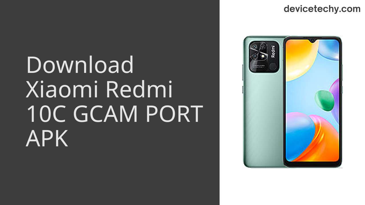 Xiaomi Redmi 10C GCAM PORT APK Download
