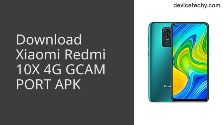 Download Xiaomi Redmi 10X 4G GCAM Port APK