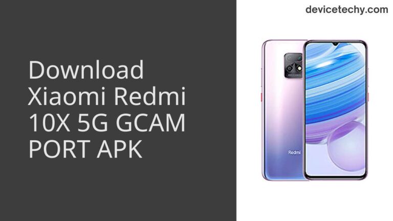 Download Xiaomi Redmi 10X 5G GCAM Port APK