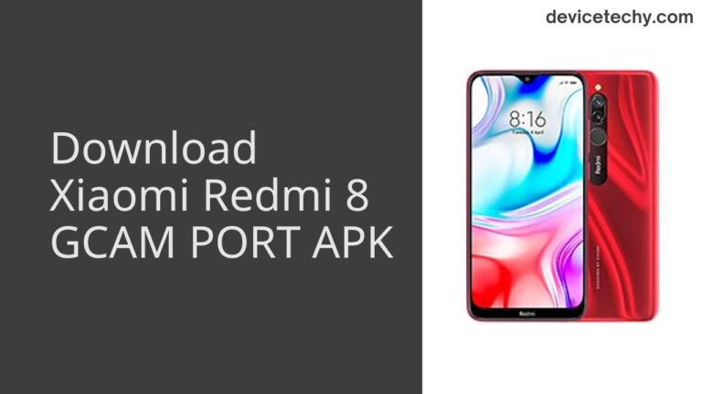 Download Xiaomi Redmi 8 GCAM Port APK