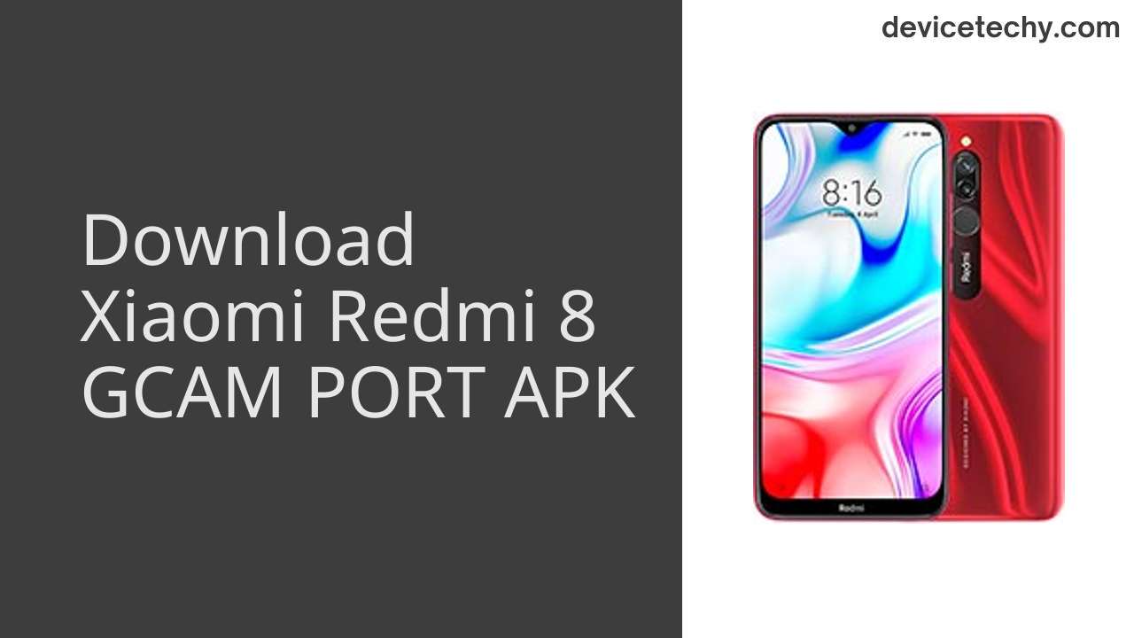 Xiaomi Redmi 8 GCAM PORT APK Download