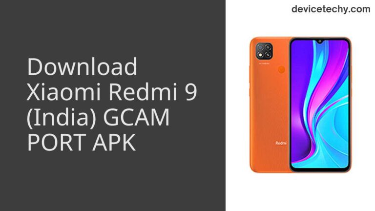 Download Xiaomi Redmi 9 (India) GCAM Port APK