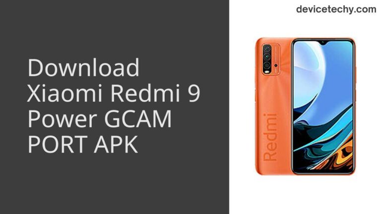 Download Xiaomi Redmi 9 Power GCAM Port APK