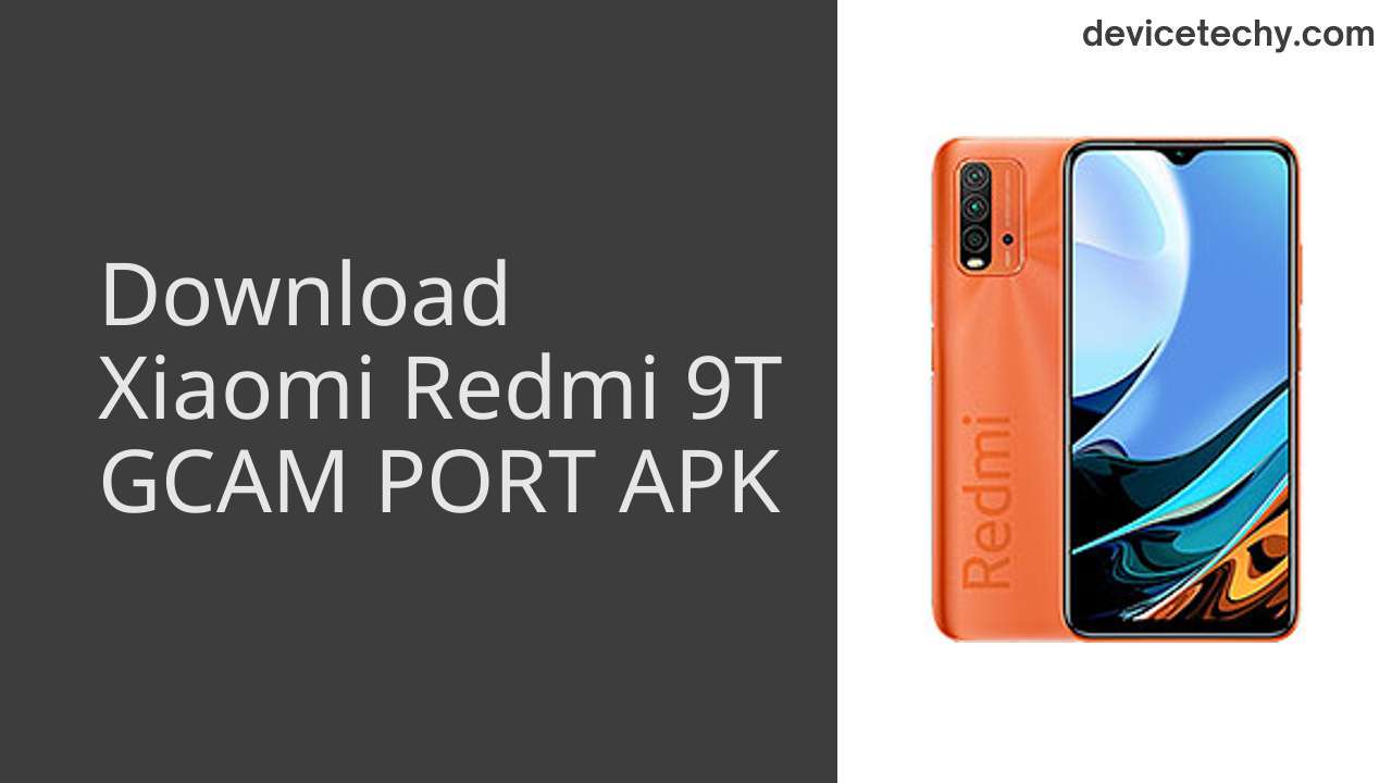 Xiaomi Redmi 9T GCAM PORT APK Download