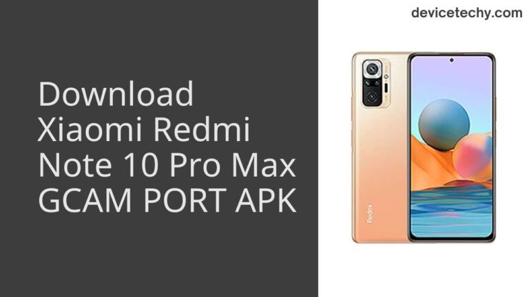 Download Xiaomi Redmi Note 10 Pro Max GCAM Port APK