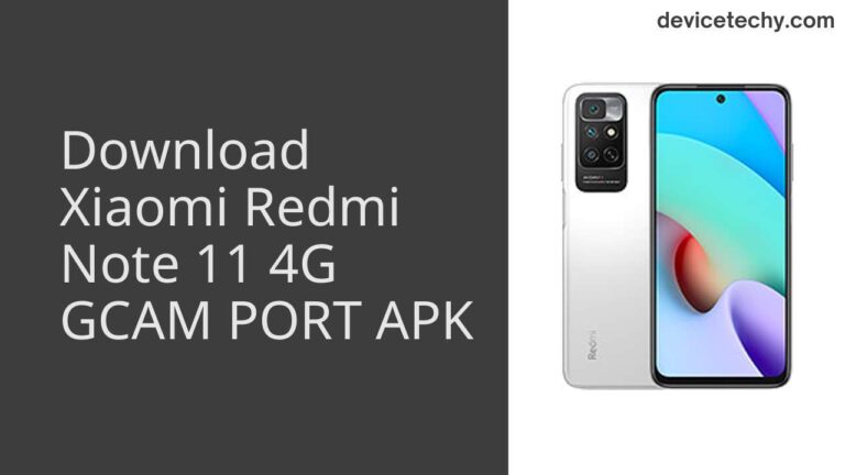 Download Xiaomi Redmi Note 11 4G GCAM Port APK