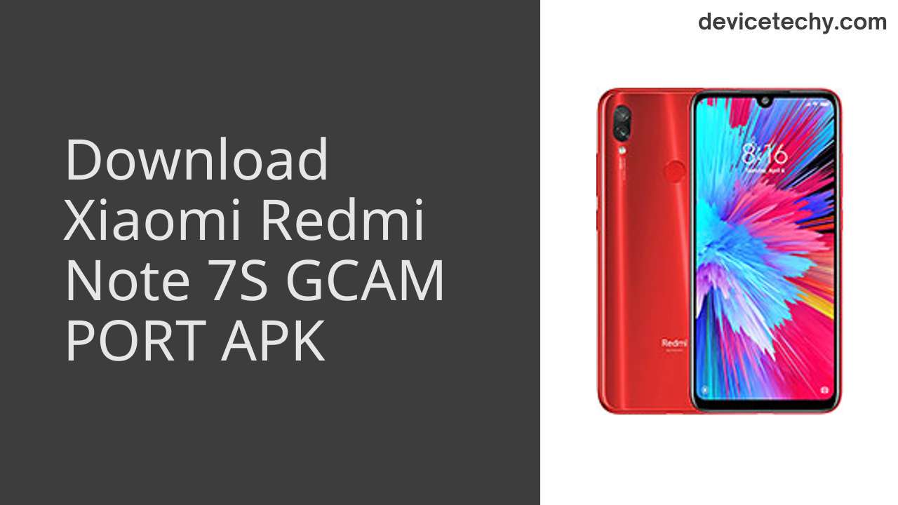 Xiaomi Redmi Note 7S GCAM PORT APK Download