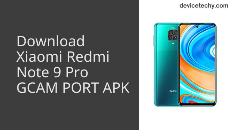 Download Xiaomi Redmi Note 9 Pro GCAM Port APK