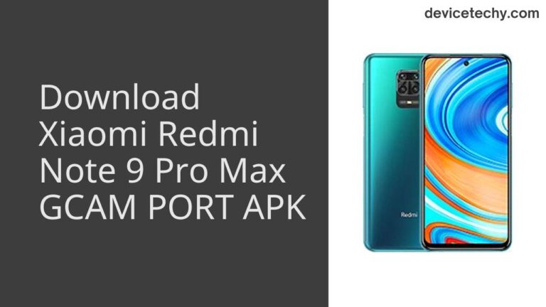 Download Xiaomi Redmi Note 9 Pro Max GCAM Port APK